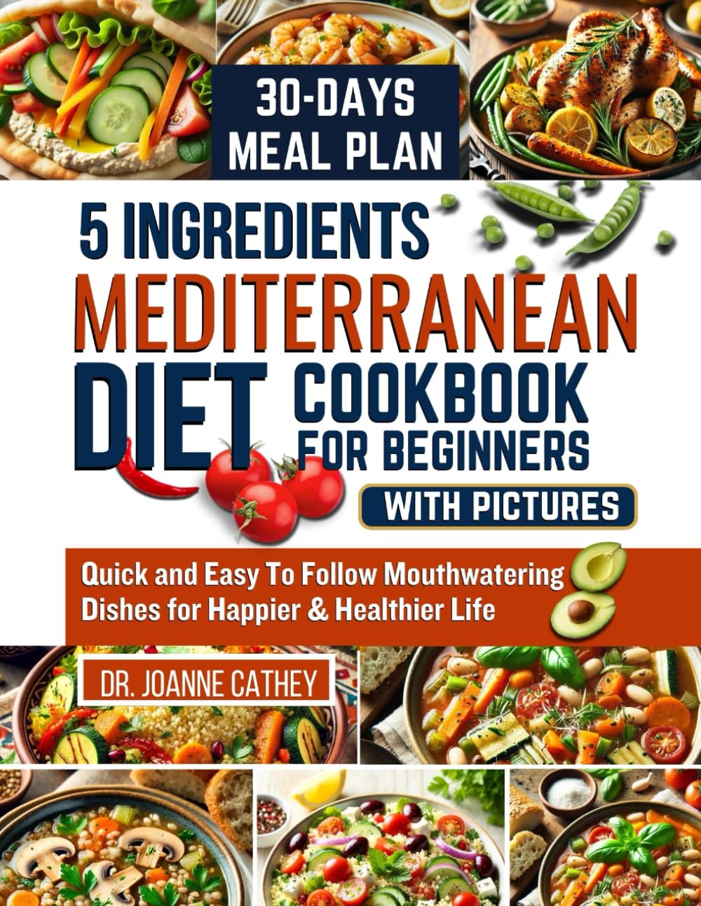 5 Ingredients Mediterranean Diet Cookbook For Beginners (Full Black  White Pictures): Transform Your Health and Boost Your Energy with Over 100 ... and Healthy Eating Incl- 30-Day Meal Plan.     Paperback – June 29, 2024